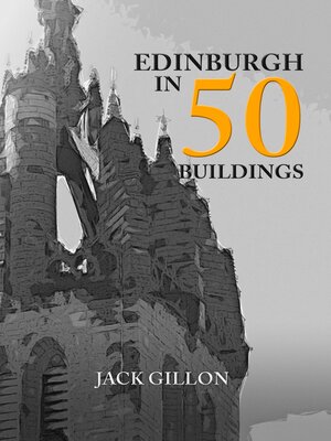 cover image of Edinburgh in 50 Buildings